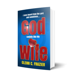 God sounds like my wife